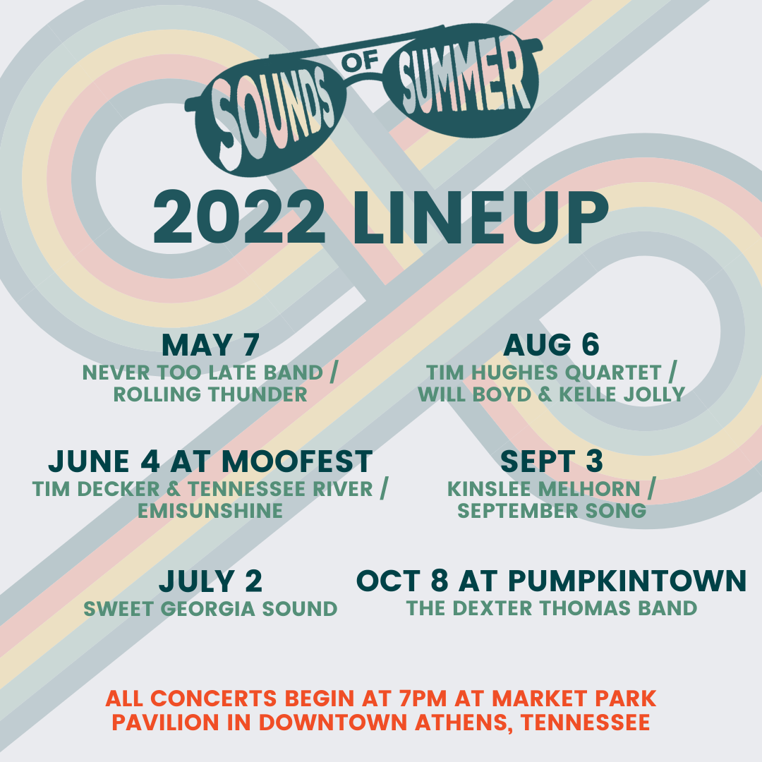 Sounds of Summer 2022 Schedule - Friendly City Festivals Downtown Athens, TN 